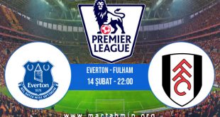 Everton - Fulham İddaa Analizi ve Tahmini 14 Şubat 2021