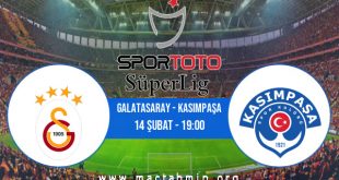 Galatasaray - Kasımpaşa İddaa Analizi ve Tahmini 14 Şubat 2021