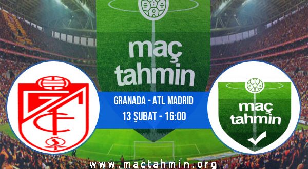 Granada - Atl Madrid İddaa Analizi ve Tahmini 13 Şubat 2021