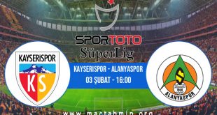 Kayserispor - Alanyaspor İddaa Analizi ve Tahmini 03 Şubat 2021