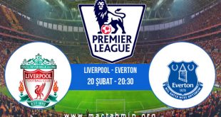 Liverpool - Everton İddaa Analizi ve Tahmini 20 Şubat 2021