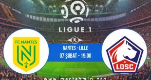 Nantes - Lille İddaa Analizi ve Tahmini 07 Şubat 2021