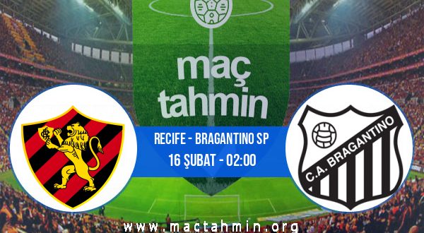 Recife - Bragantino SP İddaa Analizi ve Tahmini 16 Şubat 2021
