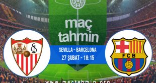 Sevilla - Barcelona İddaa Analizi ve Tahmini 27 Şubat 2021