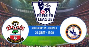 Southampton - Chelsea İddaa Analizi ve Tahmini 20 Şubat 2021