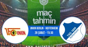 Union Berlin - Hoffenheim İddaa Analizi ve Tahmini 28 Şubat 2021