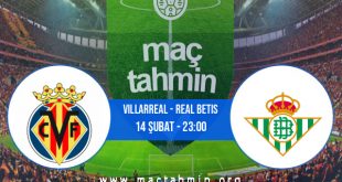 Villarreal - Real Betis İddaa Analizi ve Tahmini 14 Şubat 2021