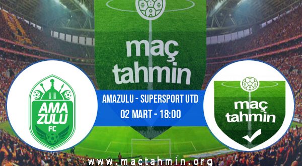 AmaZulu - Supersport Utd İddaa Analizi ve Tahmini 02 Mart 2021
