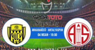 Ankaragücü - Antalyaspor İddaa Analizi ve Tahmini 04 Nisan 2021