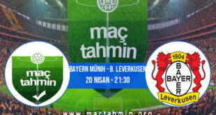Bayern Münih - B. Leverkusen İddaa Analizi ve Tahmini 20 Nisan 2021