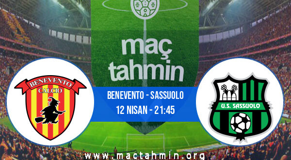 Benevento - Sassuolo İddaa Analizi ve Tahmini 12 Nisan 2021