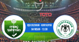 Bşb Erzurum - Konyaspor İddaa Analizi ve Tahmini 04 Nisan 2021