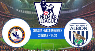 Chelsea - West Bromwich İddaa Analizi ve Tahmini 03 Nisan 2021