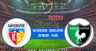 Kayserispor - Denizlispor İddaa Analizi ve Tahmini 28 Nisan 2021