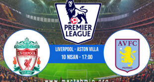Liverpool - Aston Villa İddaa Analizi ve Tahmini 10 Nisan 2021