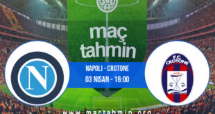 Napoli - Crotone İddaa Analizi ve Tahmini 03 Nisan 2021