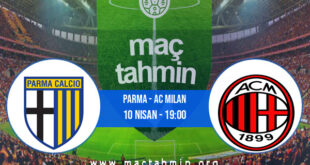 Parma - AC Milan İddaa Analizi ve Tahmini 10 Nisan 2021