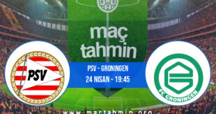 PSV - Groningen İddaa Analizi ve Tahmini 24 Nisan 2021