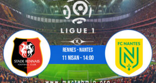 Rennes - Nantes İddaa Analizi ve Tahmini 11 Nisan 2021