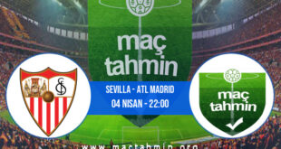 Sevilla - Atl Madrid İddaa Analizi ve Tahmini 04 Nisan 2021
