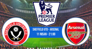 Sheffield Utd - Arsenal İddaa Analizi ve Tahmini 11 Nisan 2021