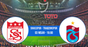 Sivasspor - Trabzonspor İddaa Analizi ve Tahmini 03 Nisan 2021