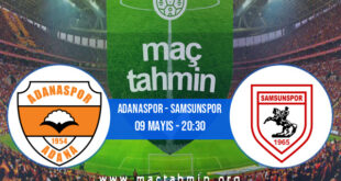 Adanaspor - Samsunspor İddaa Analizi ve Tahmini 09 Mayıs 2021