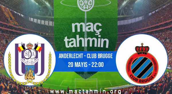 Anderlecht - Club Brugge İddaa Analizi ve Tahmini 20 Mayıs 2021