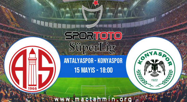 Antalyaspor - Konyaspor İddaa Analizi ve Tahmini 15 Mayıs 2021