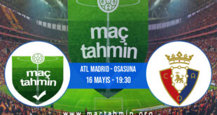 Atl Madrid - Osasuna İddaa Analizi ve Tahmini 16 Mayıs 2021