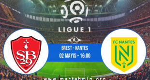 Brest - Nantes İddaa Analizi ve Tahmini 02 Mayıs 2021
