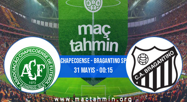Chapecoense - Bragantino SP İddaa Analizi ve Tahmini 31 Mayıs 2021
