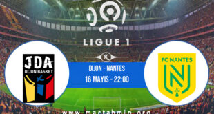 Dijon - Nantes İddaa Analizi ve Tahmini 16 Mayıs 2021