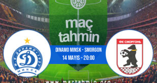 Dinamo Minsk - Smorgon İddaa Analizi ve Tahmini 14 Mayıs 2021