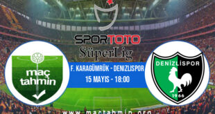 F. Karagümrük - Denizlispor İddaa Analizi ve Tahmini 15 Mayıs 2021