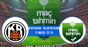 KR Reykjavik - Valur Reykjavik İddaa Analizi ve Tahmini 17 Mayıs 2021