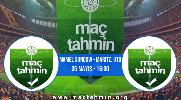 Mamel Sundow - Maritz. Utd İddaa Analizi ve Tahmini 05 Mayıs 2021