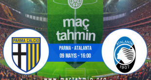 Parma - Atalanta İddaa Analizi ve Tahmini 09 Mayıs 2021
