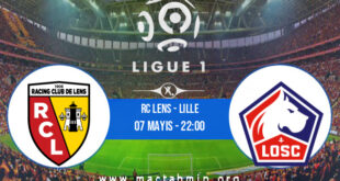 RC Lens - Lille İddaa Analizi ve Tahmini 07 Mayıs 2021