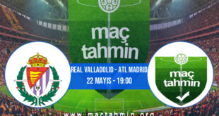 Real Valladolid - Atl Madrid İddaa Analizi ve Tahmini 22 Mayıs 2021