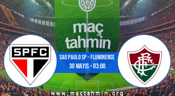 Sao Paulo SP - Fluminense İddaa Analizi ve Tahmini 30 Mayıs 2021