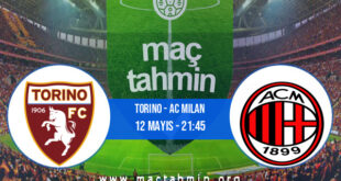 Torino - AC Milan İddaa Analizi ve Tahmini 12 Mayıs 2021