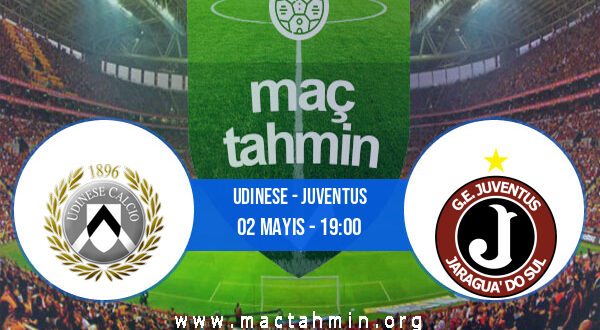 Udinese - Juventus İddaa Analizi ve Tahmini 02 Mayıs 2021