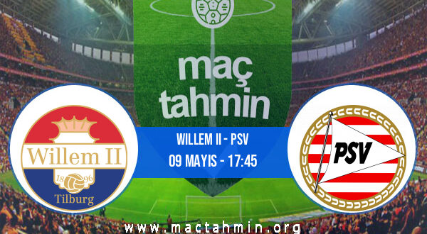 Willem II - PSV İddaa Analizi ve Tahmini 09 Mayıs 2021