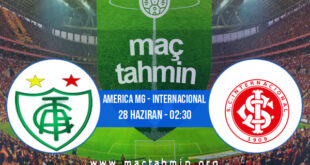 America MG - Internacional İddaa Analizi ve Tahmini 28 Haziran 2021