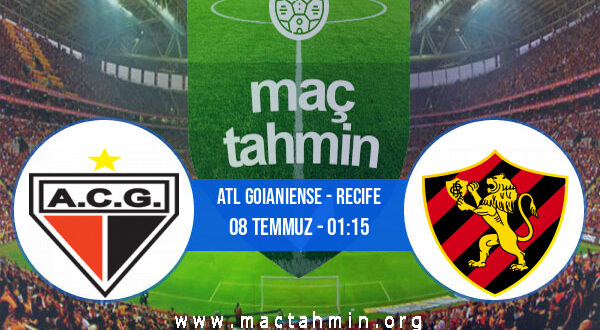 Atl Goianiense - Recife İddaa Analizi ve Tahmini 08 Temmuz 2021