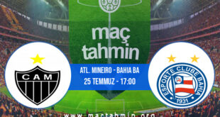 Atl. Mineiro - Bahia BA İddaa Analizi ve Tahmini 25 Temmuz 2021