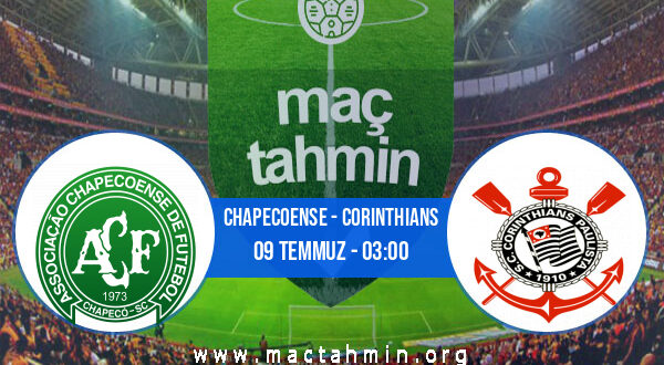 Chapecoense - Corinthians İddaa Analizi ve Tahmini 09 Temmuz 2021