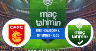 Hebei - Changchun Y. İddaa Analizi ve Tahmini 19 Temmuz 2021