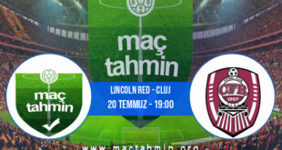 Lincoln Red - Cluj İddaa Analizi ve Tahmini 20 Temmuz 2021